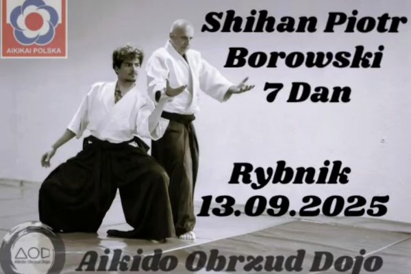 Staż z Shihan Piotr Borowski 7 Dan Aikido Aikikai